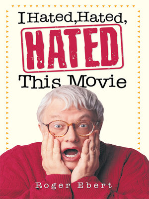 cover image of I Hated, Hated, Hated This Movie